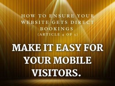 How to ensure your website gets direct bookings (Article 4 of 5)